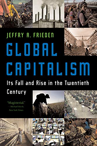 Book Cover Global Capitalism: Its Fall and Rise in the Twentieth Century