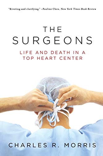 Book Cover The Surgeons: Life and Death in a Top Heart Center