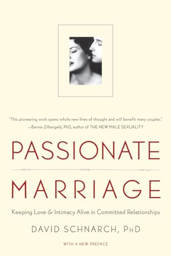Book Cover Passionate Marriage: Keeping Love and Intimacy Alive in Committed Relationships