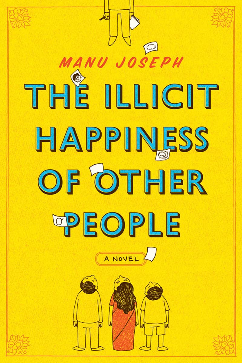 Book Cover The Illicit Happiness of Other People: A Novel