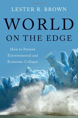 Book Cover World on the Edge: How to Prevent Environmental and Economic Collapse