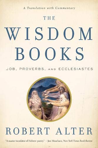 Book Cover The Wisdom Books: Job, Proverbs, and Ecclesiastes: A Translation with Commentary