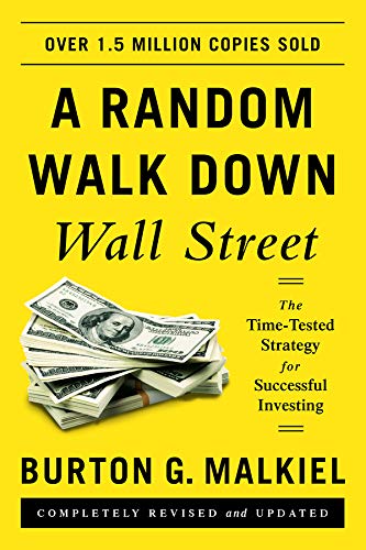 Book Cover A Random Walk Down Wall Street: The Time-Tested Strategy for Successful Investing (Tenth Edition)