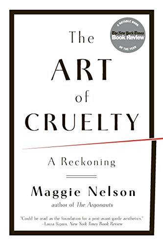 Book Cover The Art of Cruelty: A Reckoning