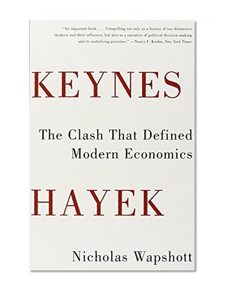 Book Cover Keynes Hayek: The Clash that Defined Modern Economics