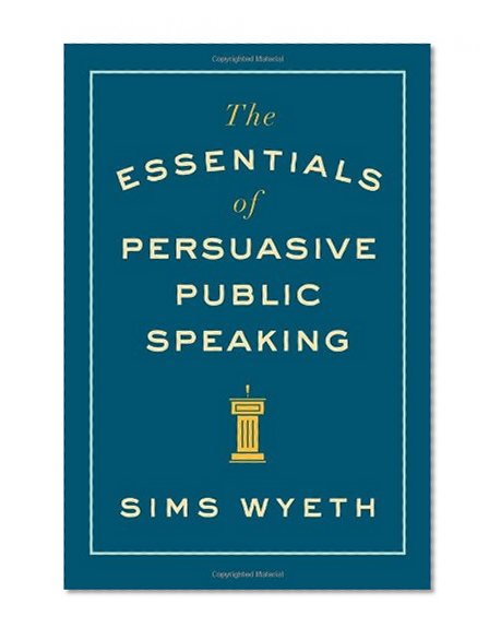 Book Cover The Essentials of Persuasive Public Speaking