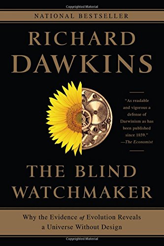 Book Cover The Blind Watchmaker: Why the Evidence of Evolution Reveals a Universe without Design