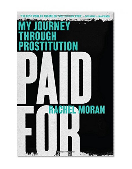 Book Cover Paid For: My Journey Through Prostitution