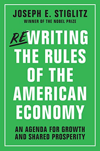 Book Cover Rewriting the Rules of the American Economy: An Agenda for Growth and Shared Prosperity