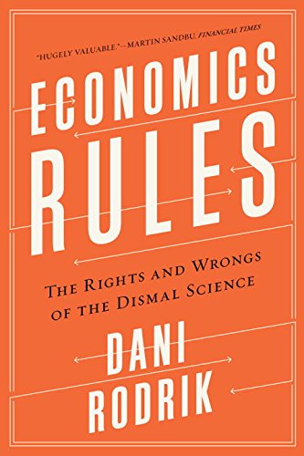 Book Cover Economics Rules: The Rights and Wrongs of the Dismal Science