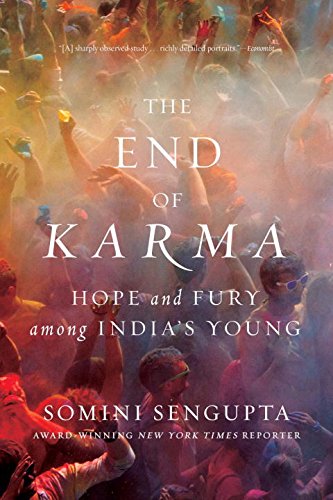 Book Cover The End of Karma: Hope and Fury Among India's Young