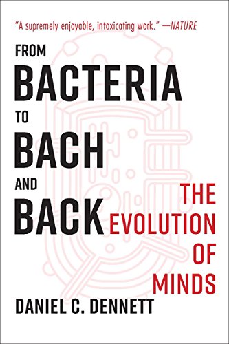 Book Cover From Bacteria to Bach and Back: The Evolution of Minds