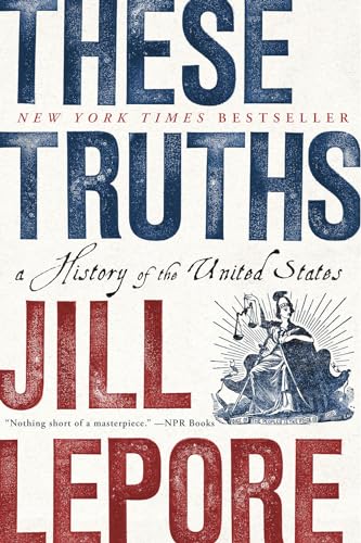 Book Cover These Truths: A History of the United States
