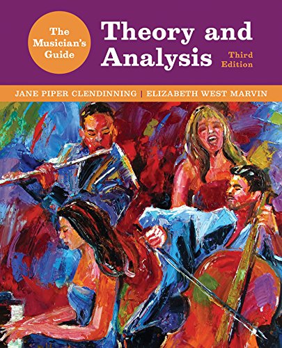 Book Cover The Musician's Guide to Theory and Analysis (Third Edition)  (The Musician's Guide Series)