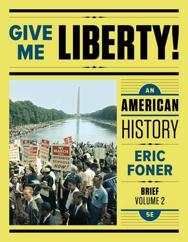 Book Cover Give Me Liberty!: An American History (Brief Fifth Edition)  (Vol. 2)