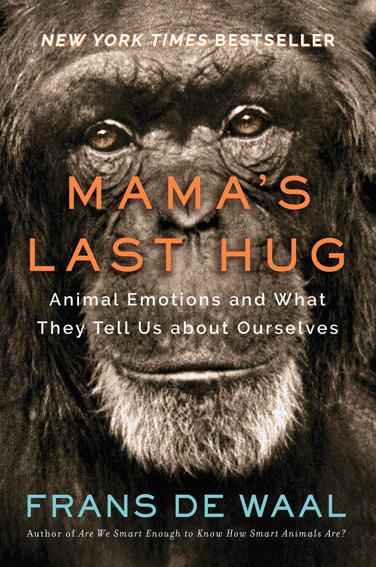 Book Cover Mama's Last Hug: Animal Emotions and What They Tell Us about Ourselves