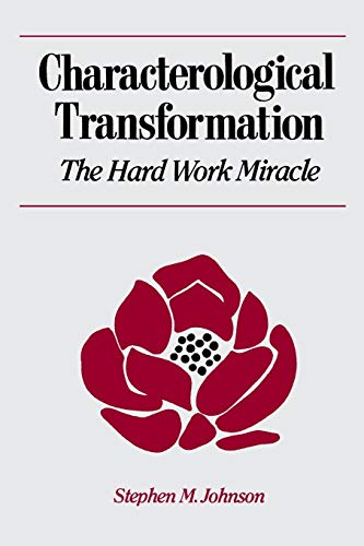 Book Cover Characterological Transformation: The Hard Work Miracle