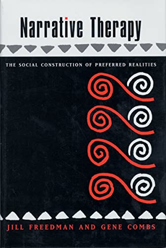 Book Cover Narrative Therapy: The Social Construction of Preferred Realities