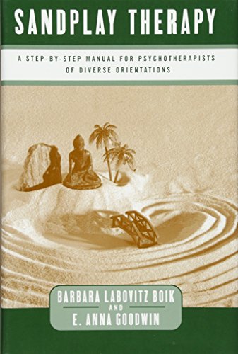 Book Cover Sandplay Therapy: A Step-by-Step Manual for Psychotherapists of Diverse Orientations (Norton Professional Books)