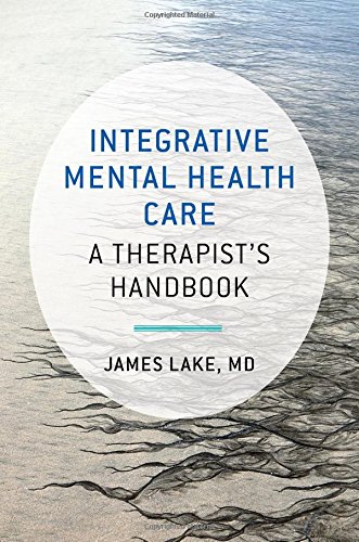 Integrative Mental Health Care: A Therapist's Handbook (Norton Professional Books)