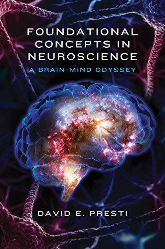 Book Cover Foundational Concepts in Neuroscience: A Brain-Mind Odyssey (Norton Series on Interpersonal Neurobiology)