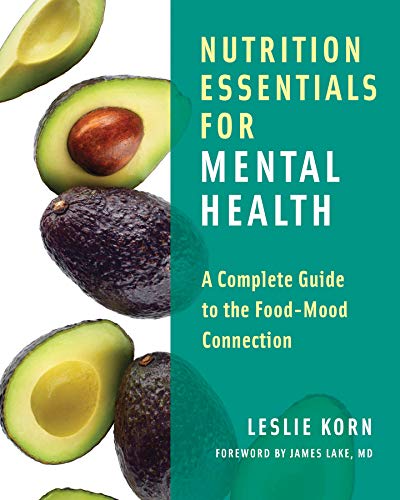 Book Cover Nutrition Essentials for Mental Health: A Complete Guide to the Food-Mood Connection