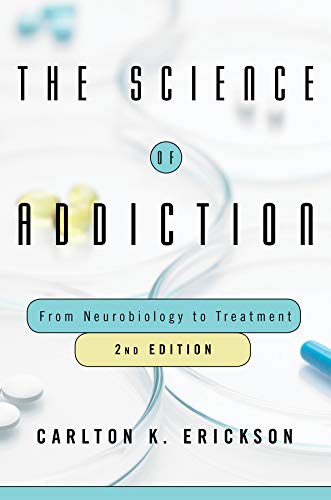 Book Cover The Science of Addiction: From Neurobiology to Treatment