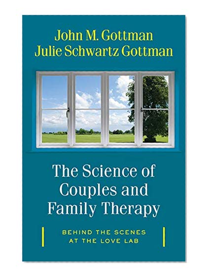 Book Cover The Science of Couples and Family Therapy: Behind the Scenes at the 