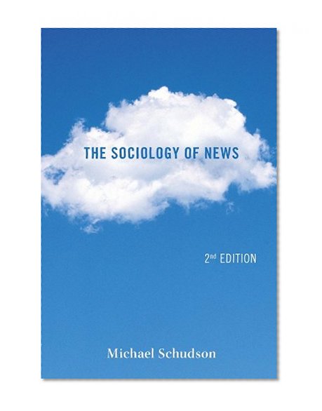 Book Cover The Sociology of News (Second Edition) (Contemporary Societies)