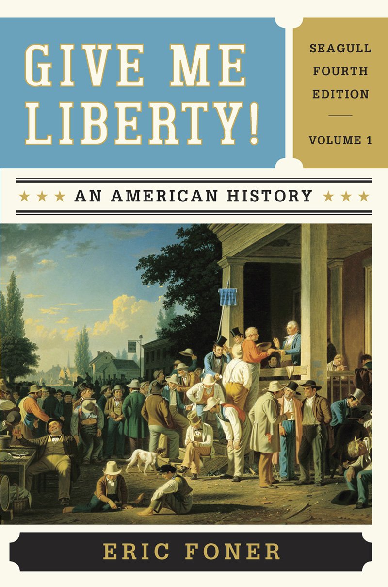 Book Cover Give Me Liberty : An American History, Vol. 1