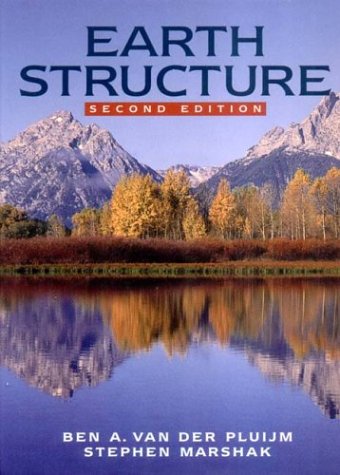 Book Cover Earth Structure: An Introduction to Structural Geology and Tectonics