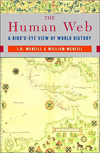 Book Cover The Human Web: A Bird's-Eye View of World History