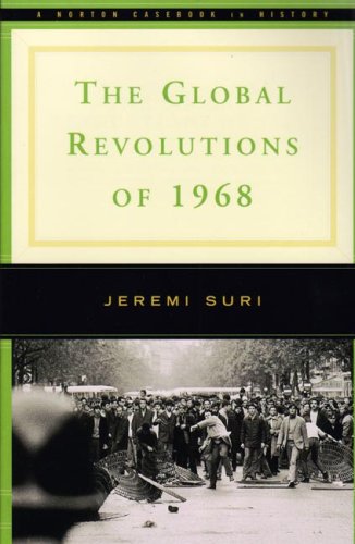 Book Cover The Global Revolutions of 1968 (Norton Documents Reader)