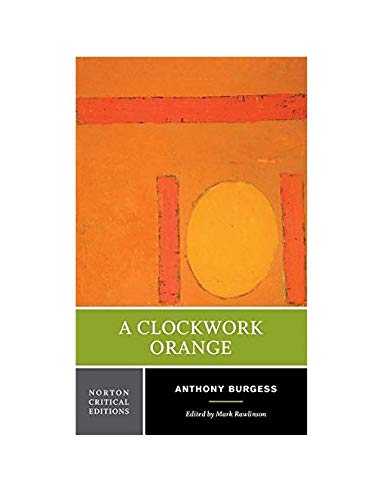 Book Cover A Clockwork Orange: A Norton Critical Edition (Norton Critical Editions)