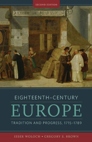 Book Cover Eighteenth-Century Europe: Tradition and Progress, 1715-1789 (Second Edition)  (The Norton History of Modern Europe)