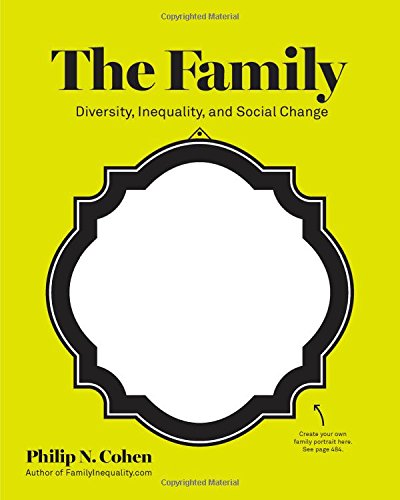 Book Cover The Family: Diversity, Inequality, and Social Change