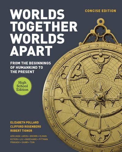 Book Cover Worlds Together, Worlds Apart: A History of the World: From the Beginnings of Humankind to the Present (Concise High School Edition)
