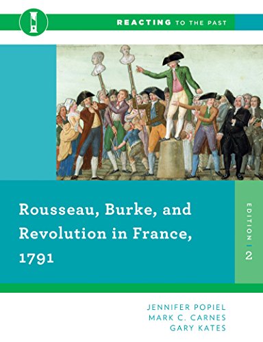 Book Cover Rousseau, Burke, and Revolution in France, 1791 (Reacting to the Past)