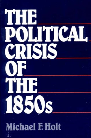 Book Cover The Political Crisis of the 1850s