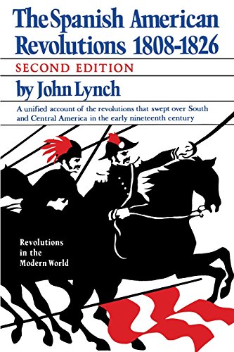 Book Cover The Spanish American Revolutions 1808-1826 (Second Edition) (Revolutions in the Modern World)