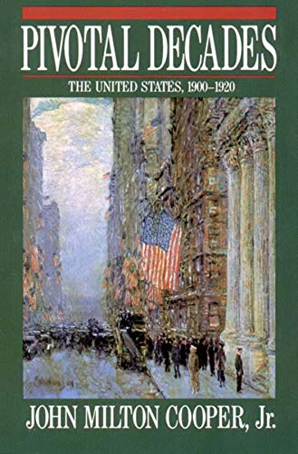 Book Cover Pivotal Decades: The United States, 1900-1920