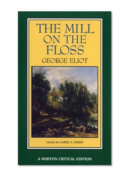 The Mill on the Floss (Norton Critical Editions)