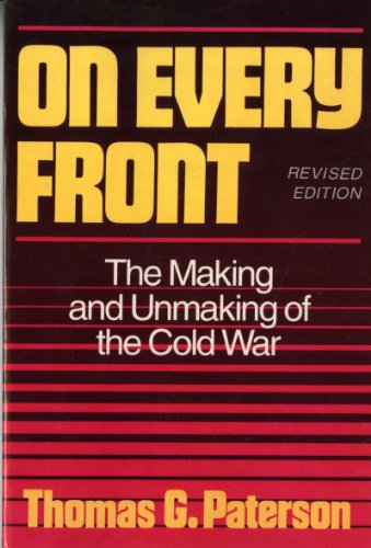 Book Cover On Every Front: The Making and Unmaking of the Cold War (Revised Edition)  (Norton Essays in American History)