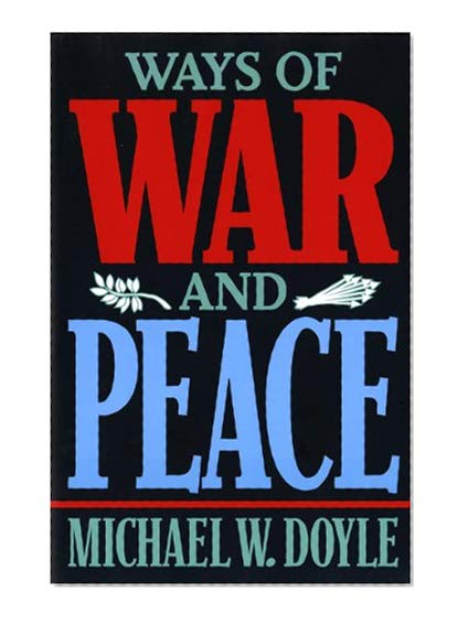 Book Cover Ways of War and Peace: Realism, Liberalism, and Socialism