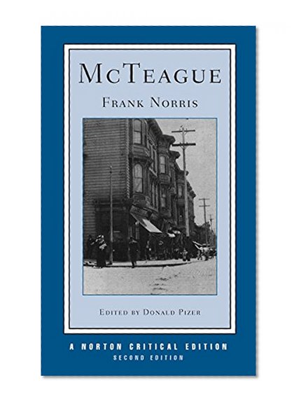 McTeague (Second Edition)  (Norton Critical Editions)