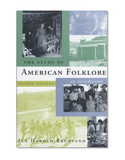The Study of American Folklore: An Introduction (4th Edition)