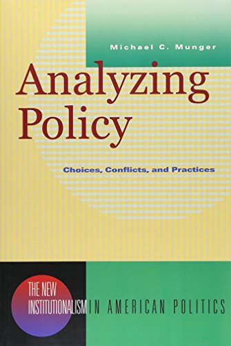 Book Cover Analyzing Policy: Choices, Conflicts, and Practices (New Institutionalism in American Politics)