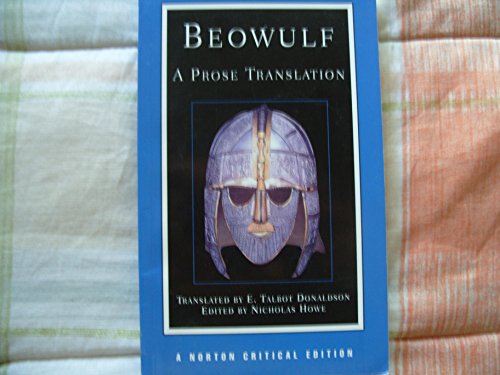 Beowulf: A Prose Translation (Second Edition)  (Norton Critical Editions)