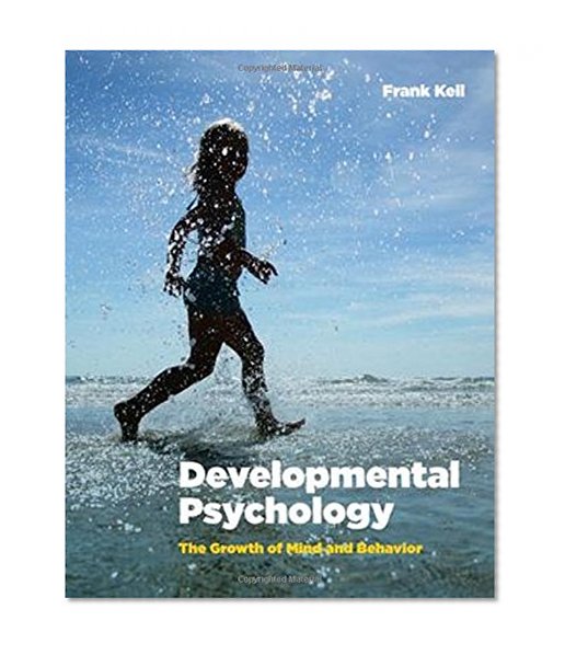 Book Cover Developmental Psychology: The Growth of Mind and Behavior