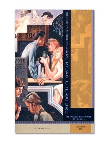 Book Cover The Norton Anthology of American Literature: 1914-1945, Vol. D